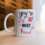 Cana personalizata – You're my best friend